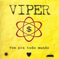 Viper - Tem pra todo mundo