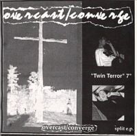 Overcast & Converge - Twin Terror