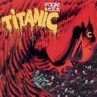 Titanic - Eagle Rock