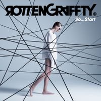 ROTTENGRAFFTY - So...Start