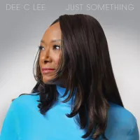 Dee C. Lee - Just Something