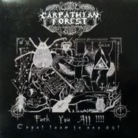 Carpathian Forest - Fuck You All!!!! Caput tuum in ano est