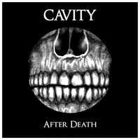 Cavity - After Death