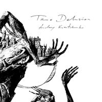 Andrey Kiritchenko - True Delusion