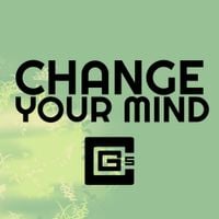 CG5 - Change Your Mind