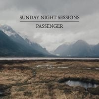 Passenger - Sunday Night Sessions