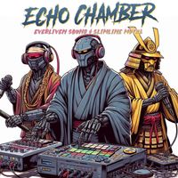 Everliven Sound & Slimline Mutha - Echo Chamber