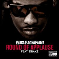 Waka Flocka Flame - Round Of Applause