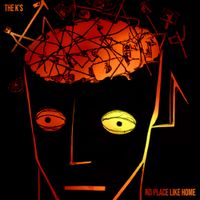 The K's - No Place Like Home