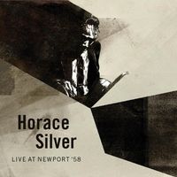 Horace Silver - Live at Newport '58
