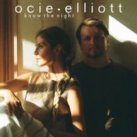 Ocie Elliott - Know The Night