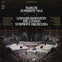 The London Symphony Orchestra & Leonard Bernstein - Mahler: Symphony No. 8