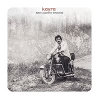 Kayra - B&uuml;t&uuml;n Ayazların Ortasında