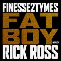 Finesse2tymes - Fat Boy