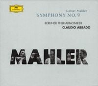 Claudio Abbado / Berliner Philharmoniker - Gustav Mahler: Symphony No. 9
