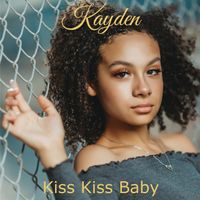 Kayden - Kiss Kiss Baby