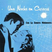 La Sonora Matancera - Una Noche en Caracas