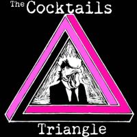 The Cocktails - Triangle