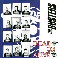 The Busters - Dead or Alive