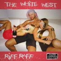 RiFF RaFF & DJ Afterthought - The White West
