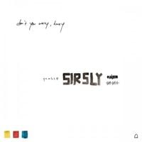 Sir Sly - Don't You Worry, Honey