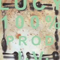 Lucy - 100% PROD I.V.