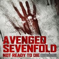 Avenged Sevenfold - Not Ready to Die