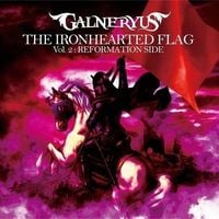 GALNERYUS - The Ironhearted Flag, Vol 2: Reformation Side