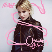 Annie - Chewing Gum