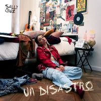 Sally Cruz - UN DISASTRO