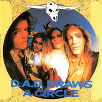 D-A-D - D.A.D. Draws A Circle