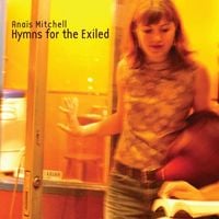 Ana&iuml;s Mitchell - Hymns for the Exiled
