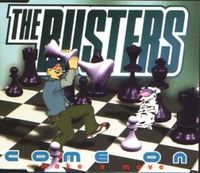 The Busters - Come On