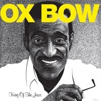Oxbow - King of the Jews [Reissue]