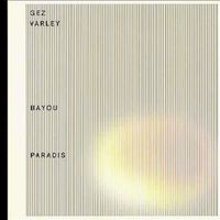 Gez Varley & G-man - Bayou Paradis