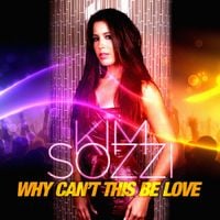 Kim Sozzi - Why Can't This Be Love