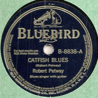 Robert Petway - Catfish Blues / Ride 'Em On Down