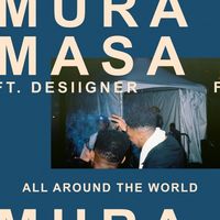 Mura Masa - All Around the World