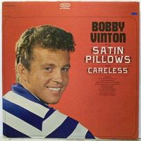 Bobby Vinton - Sings Satin Pillows And Careless