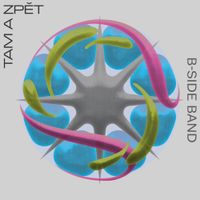 B-Side Band - Tam a zpět