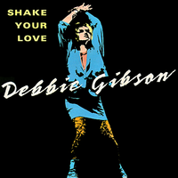Debbie Gibson - Shake Your Love