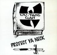 Wu-Tang Clan - Protect Ya Neck