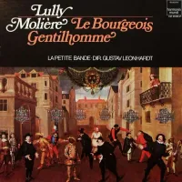 La Petite Bande / Gustav Leonhardt - Le bourgeois gentilhomme