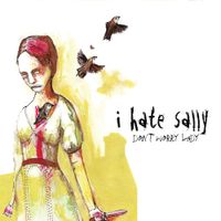 I Hate Sally - Don&rsquo;t Worry Lady