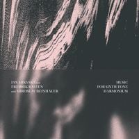 Ian Mikyska / Fredrik Rasten - Music for Sixth-Tone Harmonium
