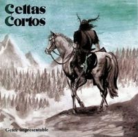 Celtas Cortos - Gente impresentable