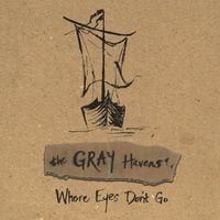 The Gray Havens - Where Eyes Don't Go
