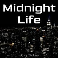 Alex Belser - Midnight Life