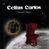 Celtas Cortos - Tranquilo majete