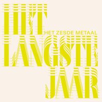 Het Zesde Metaal - het Langste Jaar